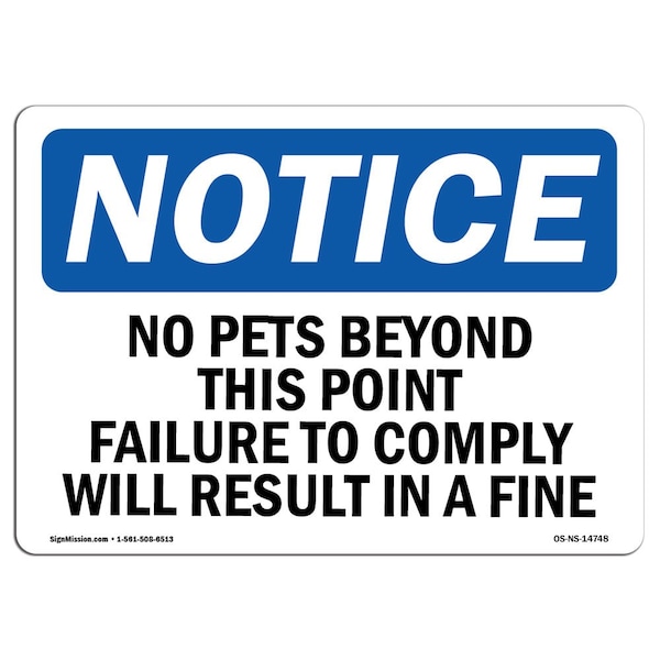 Signmission OSHA Notice Sign, 5" Height, 7" Width, No Pets Beyond This Point Failure To Comply Sign, Landscape OS-NS-D-57-L-14748 - main